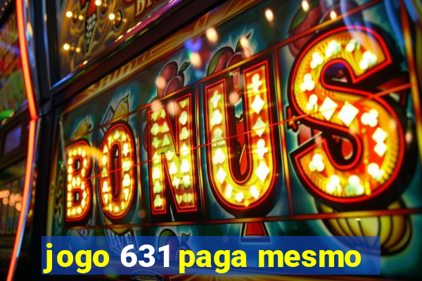 jogo 631 paga mesmo